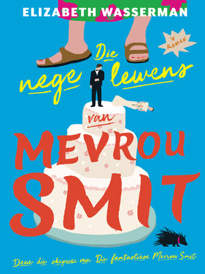 cover image of Die nege lewens van Mevrou Smit
